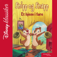 Snipp og Snapp - Et hjem i fare - Walt Disney