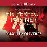 His Perfect Partner - Priscilla Oliveras