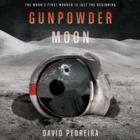 Gunpowder Moon - David Pedreira
