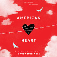 American Heart - Laura Moriarty