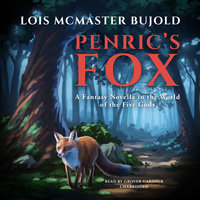 Penric’s Fox: A Fantasy Novella in the World of the Five Gods - Lois McMaster Bujold