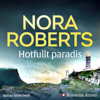 Hotfullt paradis - Nora Roberts