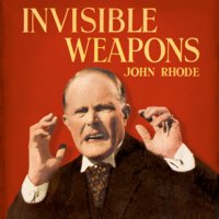 Invisible Weapons - John Rhode