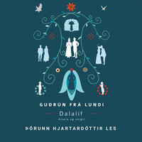 Dalalíf - Alvara og sorgir - Guðrún frá Lundi