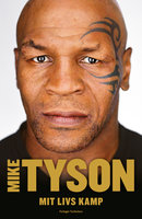 Mit livs kamp - Mike Tyson