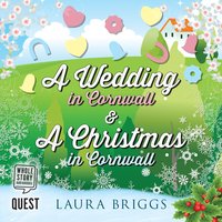 A Wedding in Cornwall & A Christmas in Cornwall - Laura Briggs