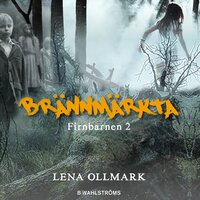 Brännmärkta - Lena Ollmark