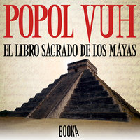 Popol Vuh: El Libro Sagrado de los Mayas - Maria Lopez Mulet