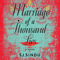 Marriage of a Thousand Lies: A Novel - SJ Sindu