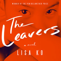 The Leavers: A Novel - Lisa Ko