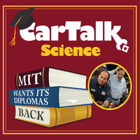 Car Talk Science: MIT Wants Its Diplomas Back - 