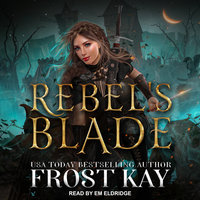 Rebel's Blade - Frost Kay