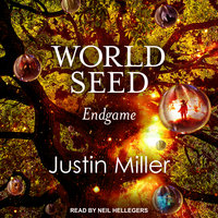 World Seed: Endgame - Justin Miller