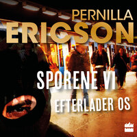 Sporene vi efterlader os - Pernilla Ericson