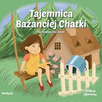 Tajemnica Bażanciej Chatki - słuchowisko dla dzieci - Patricia St.John