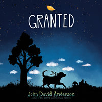 Granted - John David Anderson