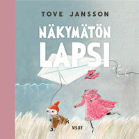 Näkymätön lapsi ja muita kertomuksia - Tove Jansson