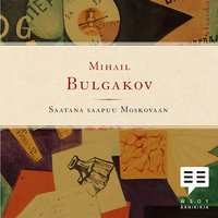 Saatana saapuu Moskovaan - Mihail Bulgakov