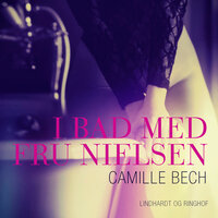 I bad med Fru Nielsen - Camille Bech