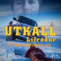 Útkall: Lífróður - Óttar Sveinsson