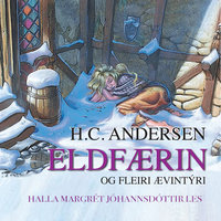 Eldfærin og fleiri ævintýri - H.C. Andersen