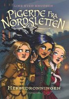 Pigerne fra Nordsletten 2 - Heksedronningen - Line Kyed Knudsen
