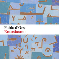 Entusiasmo - Pablo d’Ors