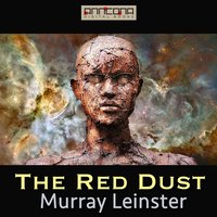 The Red Dust - Murray Leinster