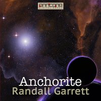 Anchorite - Randall Garrett