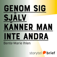 Genom sig själv känner man inte andra - om kommunikation och teambyggande - Bente-Marie Ihlen