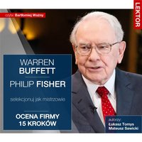 Warren Buffett i Philip Fisher. Selekcjonuj jak mistrzowie. Ocena firmy 15 kroków - Łukasz Tomys, Mateusz Sawicki