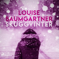 Skuggvinter - Louise Baumgärtner