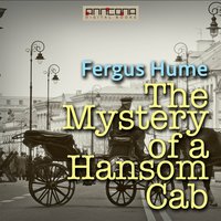 The Mystery of a Hansom Cab - Fergus Hume