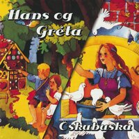 Hans og Gréta / Öskubuska - Óþekktur