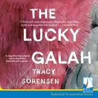 The Lucky Galah - Tracy Sorensen