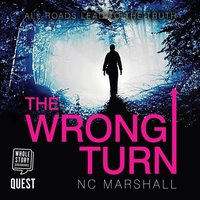 The Wrong Turn - N.C. Marshall