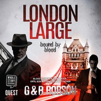 London Large - Bound by Blood - Gary Robson, Roy Robson