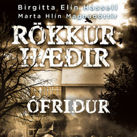 Rökkurhæðir: Ófriður - Marta Hlín Magnadóttir, Birgitta Elín Hassell