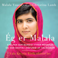 Ég er Malala - Malala Yousafzai