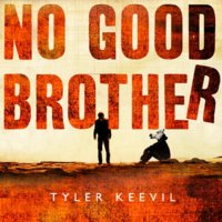 No Good Brother - Tyler Keevil