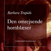 Den omrejsende hornblæser - Barbara Trapido