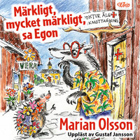 Märkligt, mycket märkligt, sa Egon - Marian Olsson