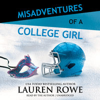 Misadventures of a College Girl - Lauren Rowe