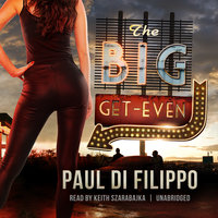 The Big Get-Even - Paul Di Filippo