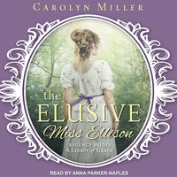 The Elusive Miss Ellison - Carolyn Miller
