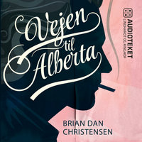 Vejen til Alberta - Brian Dan Christensen