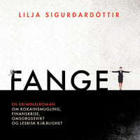 Fanget - Lilja Sigurðardóttir
