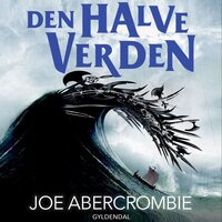 Det Splintrede Hav 2 - Den halve verden - Joe Abercrombie