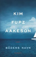 Bådens navn - Kim Fupz Aakeson