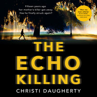 The Echo Killing - Christi Daugherty